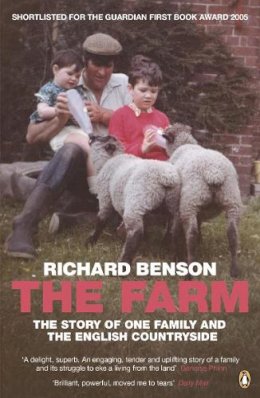 Richard Benson - The Farm : The Story of One Family and the English Countryside - 9780141012940 - V9780141012940