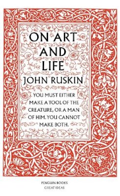 John Ruskin - On Art and Life - 9780141018959 - V9780141018959