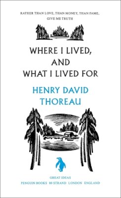 Henry David Thoreau - Where I Lived, and What I Lived for (Great Ideas) - 9780141023977 - V9780141023977