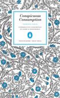 Thorstein Veblen - Conspicuous Consumption - 9780141023984 - V9780141023984