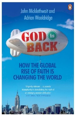 Adrian Wooldridge - God is Back: How the Global Rise of Faith is Changing the World - 9780141024745 - 9780141024745