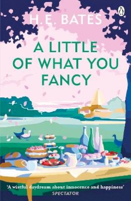 H. E. Bates - A Little of What You Fancy: Inspiration for the ITV drama The Larkins starring Bradley Walsh - 9780141029658 - V9780141029658