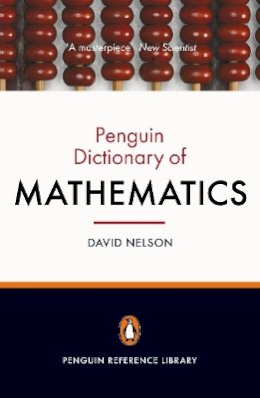 Dr David Nelson - The Penguin Dictionary of Mathematics: Fourth edition - 9780141030234 - V9780141030234