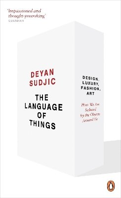 Deyan Sudjic - The Language of Things - 9780141031170 - V9780141031170