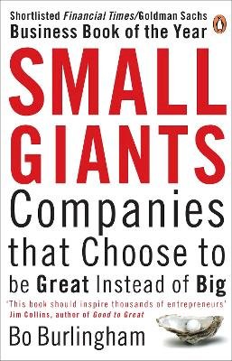 Bo Burlingham - Small Giants: Companies That Choose to Be Great Instead of Big - 9780141031491 - V9780141031491