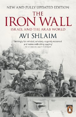 Avi Shlaim - The Iron Wall: Israel and the Arab World - 9780141033228 - 9780141033228