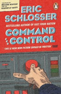 Eric Schlosser - COMMAND AND CONTROL - 9780141037912 - V9780141037912