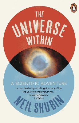 Neil Shubin - The Universe Within: A Scientific Adventure - 9780141041902 - V9780141041902