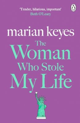 Marian Keyes - The Woman Who Stole My Life: British Book Awards Author of the Year 2022 - 9780141043104 - KRA0006081
