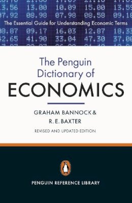 Graham Bannock - The Penguin Dictionary of Economics: Eighth Edition - 9780141045238 - V9780141045238