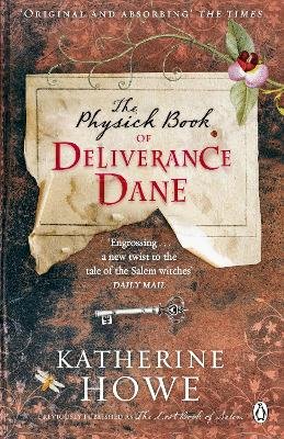 Katherine Howe - The Physick Book of Deliverance Dane - 9780141047553 - V9780141047553