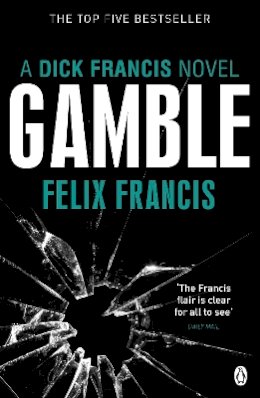 Felix Francis - Gamble - 9780141048482 - V9780141048482