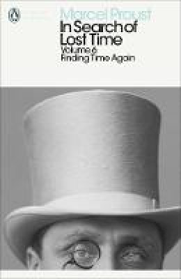 Marcel Proust - In Search of Lost Time: Finding Time Again - 9780141180366 - V9780141180366