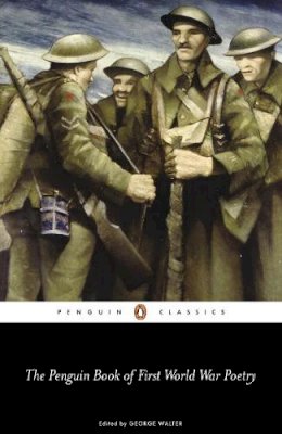 George Walter - The Penguin Book of First World War Poetry - 9780141181905 - 9780141181905