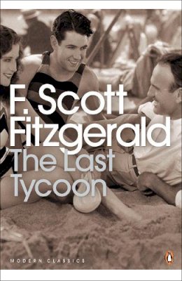 F. Scott Fitzgerald - The Last Tycoon - 9780141185637 - V9780141185637