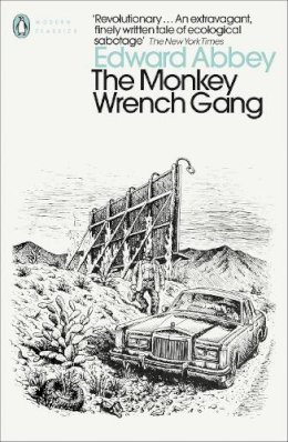 Edward Abbey - The Monkey Wrench Gang - 9780141187624 - V9780141187624