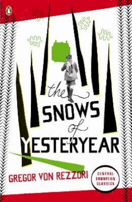 Gregor Rezzori - The Snows of Yesteryear: Portraits for an Autobiography - 9780141192734 - V9780141192734