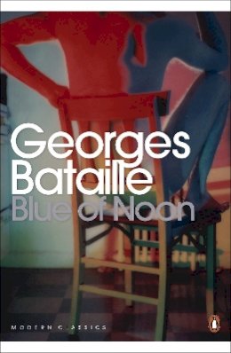 Georges Bataille - Blue of Noon - 9780141195544 - V9780141195544