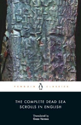Geza Vermes - The Complete Dead Sea Scrolls in English (7th Edition) - 9780141197319 - V9780141197319