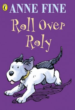 Anne Fine - Roll Over Roly - 9780141303185 - V9780141303185