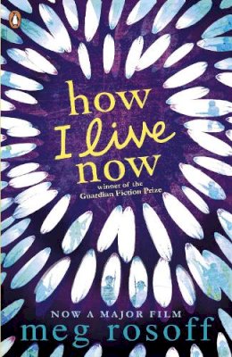 Meg Rosoff - How I Live Now - 9780141318011 - 9780141318011