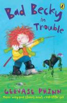 Gervase Phinn - Bad Becky in Trouble - 9780141318080 - V9780141318080