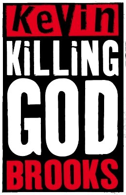 Kevin Brooks - Killing God - 9780141319124 - V9780141319124