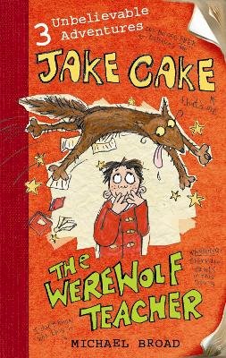 Michael Broad - Jake Cake: The Werewolf Teacher - 9780141320878 - V9780141320878