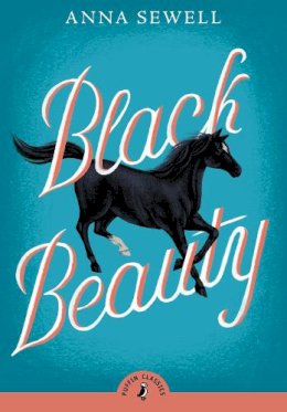 Anna Sewell - Black Beauty - 9780141321035 - 9780141321035