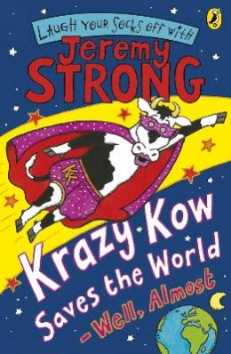 Jeremy Strong - Krazy Kow Saves the World - Well, Almost - 9780141322391 - V9780141322391