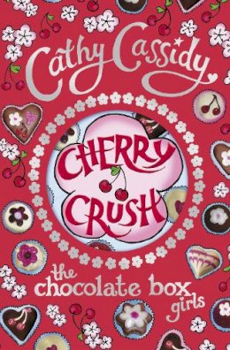 Cathy Cassidy - Chocolate Box Girls: Cherry Crush - 9780141325224 - V9780141325224