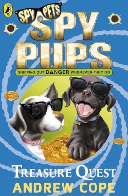 Andrew Cope - Spy Pups: Treasure Quest - 9780141326030 - V9780141326030