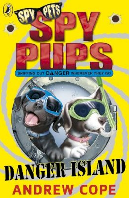 Andrew Cope - Spy Pups Danger Island - 9780141326061 - V9780141326061