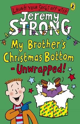 Jeremy Strong - My Brother´s Christmas Bottom - Unwrapped! - 9780141328089 - V9780141328089