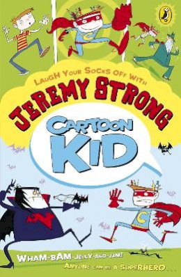 Jeremy Strong - Cartoon Kid - 9780141334769 - V9780141334769