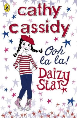 Cathy Cassidy - Daizy Star, Ooh La La! - 9780141337449 - V9780141337449