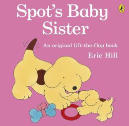 Eric Hill - Spot´s Baby Sister - 9780141340852 - V9780141340852