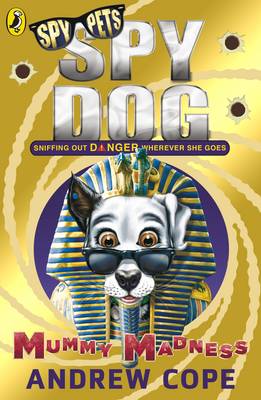 Andrew Cope - Spy Dog: Mummy Madness - 9780141344317 - V9780141344317