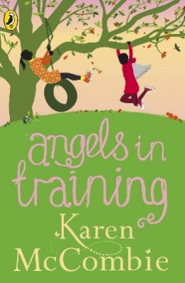 Karen McCombie - Angels in Training: (Angels Next Door Book 2) - 9780141344546 - V9780141344546