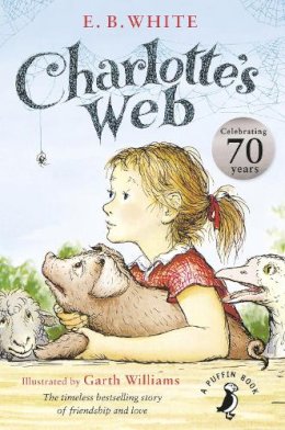 E. B. White - Charlotte´s Web: 70th Anniversary Edition - 9780141354828 - 9780141354828