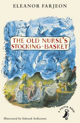 Eleanor Farjeon - The Old Nurse´s Stocking-Basket - 9780141368689 - V9780141368689