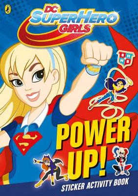 Roger Hargreaves - DC Super Hero Girls - Power Up! - 9780141372365 - KSS0005698