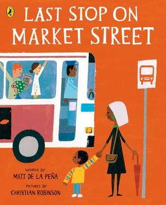 Matt de La Peña - Last Stop on Market Street - 9780141374185 - V9780141374185