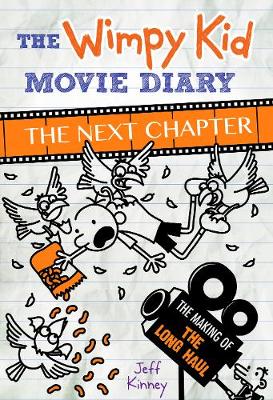 Jeff Kinney - The Wimpy Kid Movie Diary: the Next Chapter (the Making of the Long Haul) - 9780141388199 - V9780141388199