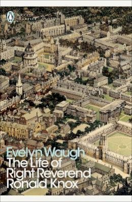 Evelyn Waugh - The Life of Right Reverend Ronald Knox - 9780141391519 - V9780141391519