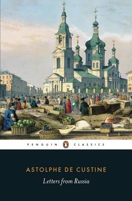 Marquis de Custine - Letters from Russia - 9780141394510 - V9780141394510