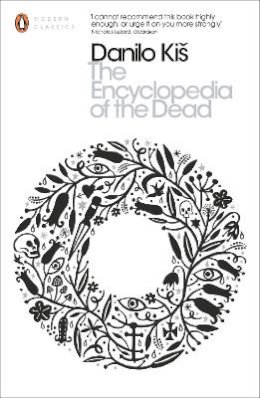 Danilo Kiš - The Encyclopedia of the Dead - 9780141396989 - V9780141396989