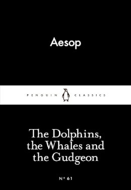 Aesop - The Dolphins, the Whales and the Gudgeon - 9780141398433 - V9780141398433