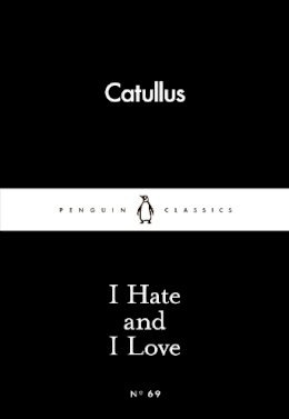 Catullus - I Hate and I Love - 9780141398594 - V9780141398594