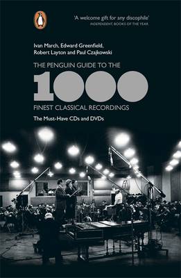 Edward Greenfield - The Penguin Guide to the 1000 Finest Classical Recordings: The Must-Have CDs and DVDs - 9780141399751 - V9780141399751